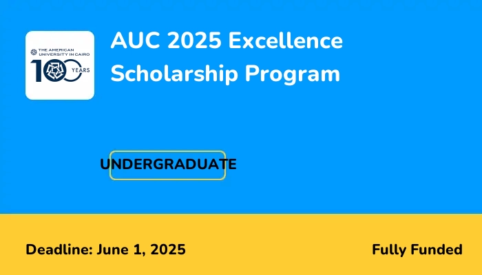 AUC 2025 Excellence Scholarship Program