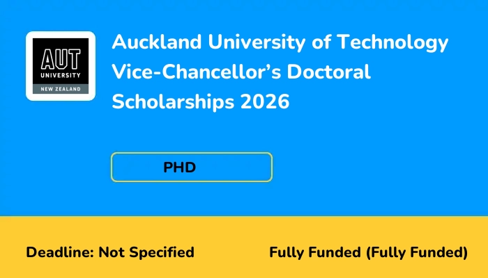 Auckland University of Technology Vice-Chancellor's Doctoral Scholarships 2026