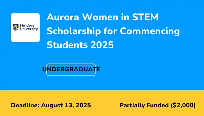 Aurora Women in STEM Scholarship for Commencing Students 2025
