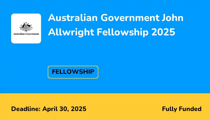 Australian Government John Allwright Fellowship 2025