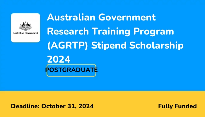 Australian Government Research Training Program (AGRTP) Stipend Scholarship 2024