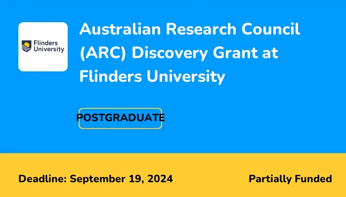 Australian Research Council (ARC) Discovery Grant 2024 at Flinders University