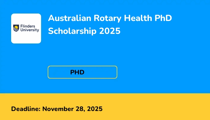 Australian Rotary Health PhD Scholarship 2025
