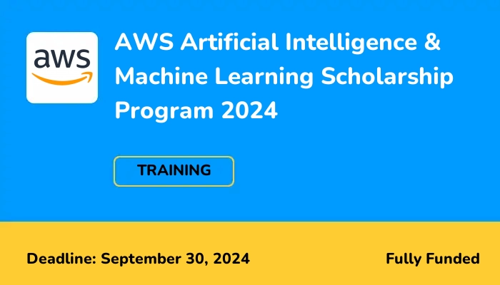 AWS Artificial Intelligence & Machine Learning Scholarship Program 2024