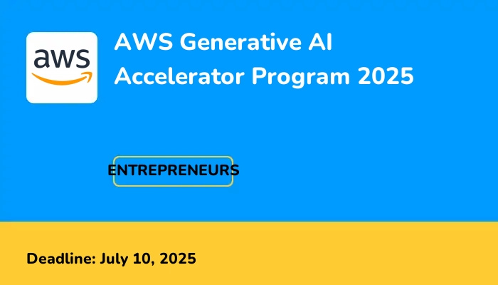 AWS Generative AI Accelerator Program 2025