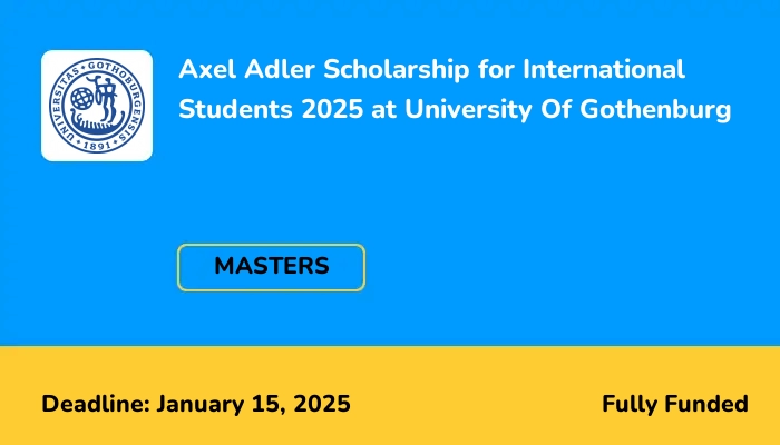 Axel Adler Scholarship for International Students 2025 at University Of Gothenburg
