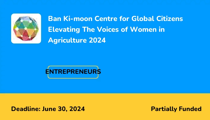 Ban Ki-moon Centre for Global Citizens Elevating The Voices of Women in Agriculture 2024