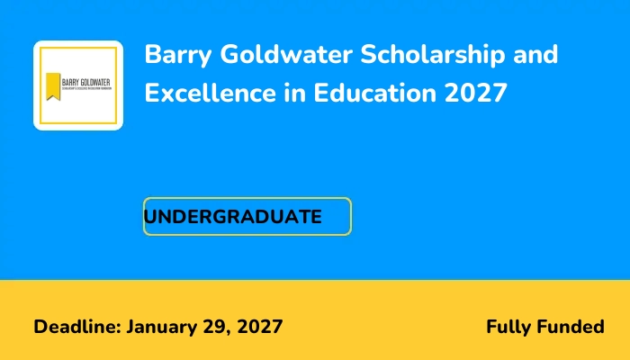 Barry Goldwater Scholarship and Excellence in Education 2027