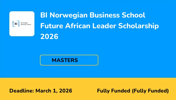 BI Norwegian Business School Future African Leader Scholarship 2026