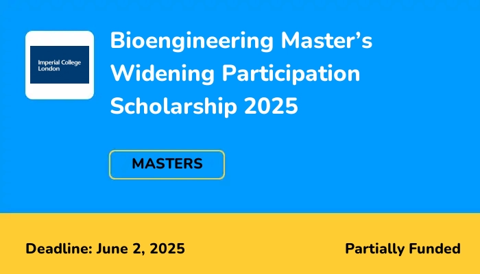 Bioengineering Master’s Widening Participation Scholarship 2025