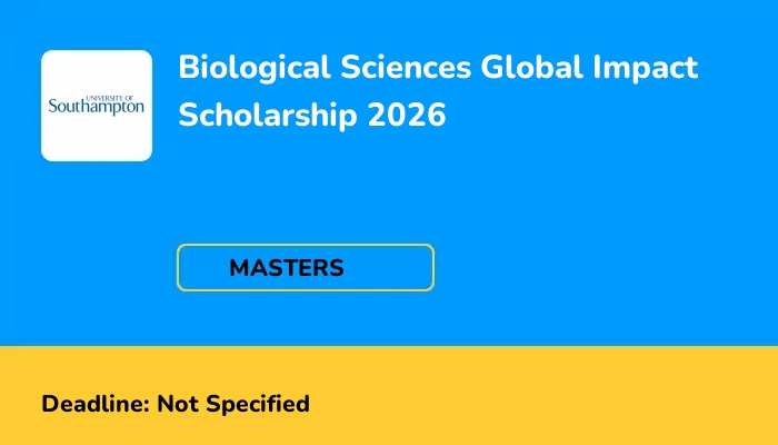 Biological Sciences Global Impact Scholarship 2026