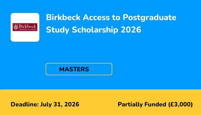 Birkbeck Access to Postgraduate Study Scholarship 2026