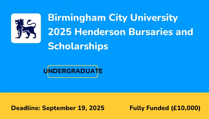 Birmingham City University 2025 Henderson Bursaries and Scholarships