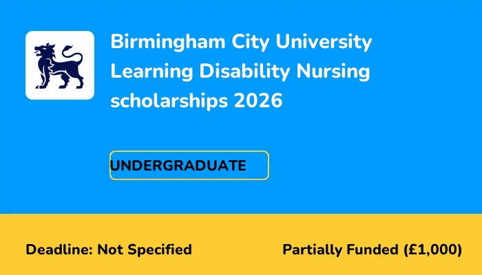 Birmingham City University Learning Disability Nursing scholarships 2026