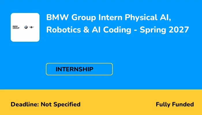 BMW Group Intern Physical AI, Robotics & AI Coding - Spring 2027