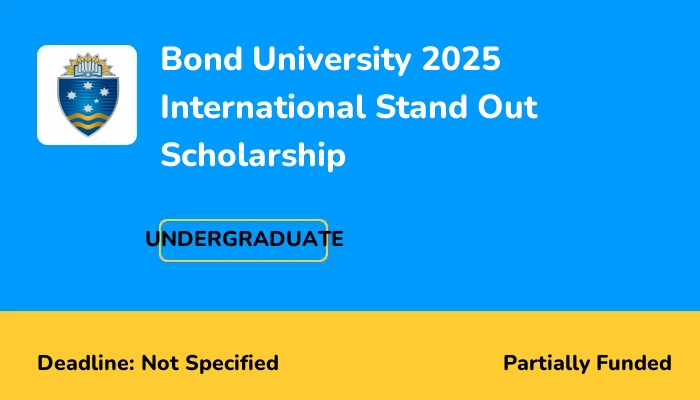 Bond University 2025 International Stand Out Scholarship