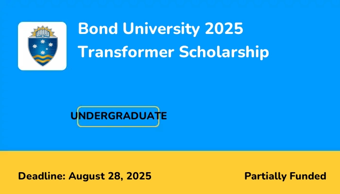Bond University 2025 Transformer Scholarship