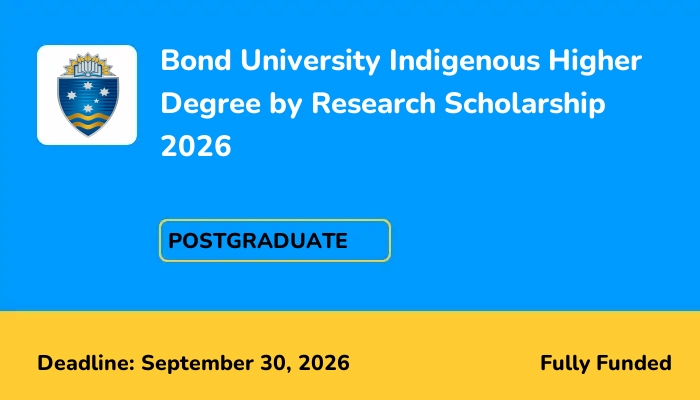 Bond University Indigenous Higher Degree by Research Scholarship 2026