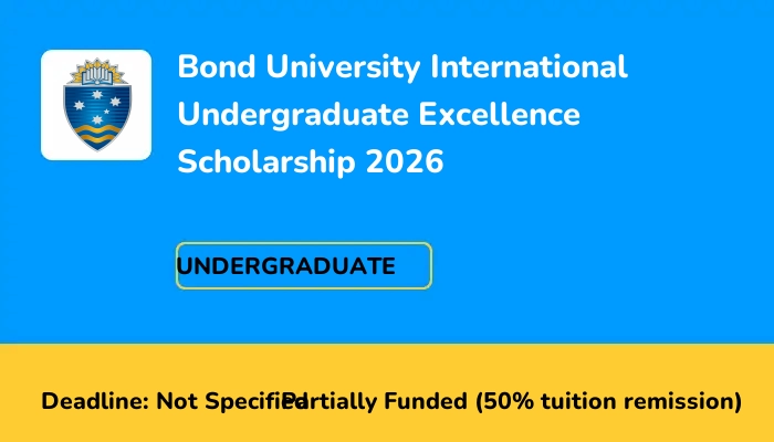 Bond University International Undergraduate Excellence Scholarship 2026
