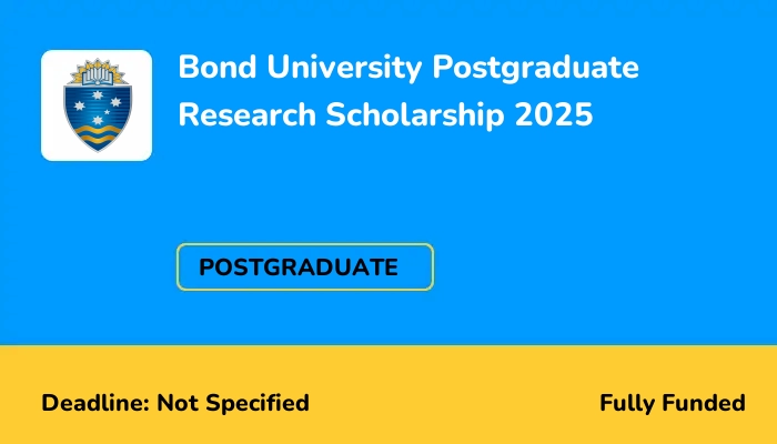 Bond University Postgraduate Research Scholarship 2025