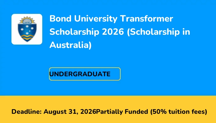 Bond University Transformer Scholarship 2026 (Scholarship in Australia)
