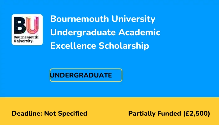 Bournemouth University Undergraduate Academic Excellence Scholarship