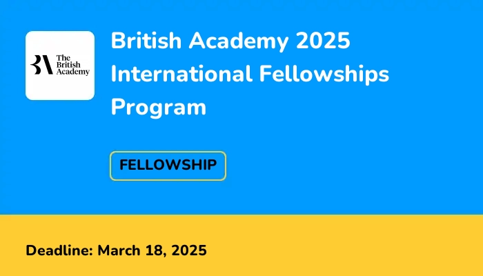British Academy 2025 International Fellowships Program