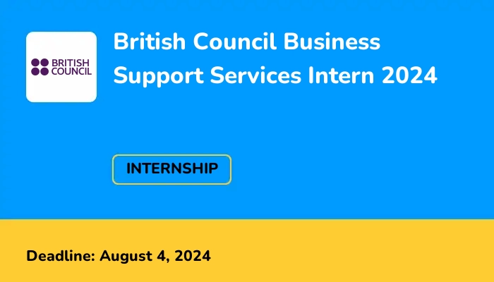 British Council Business Support Services Intern 2024