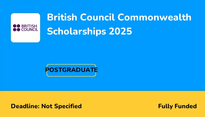 British Council Commonwealth Scholarships 2025