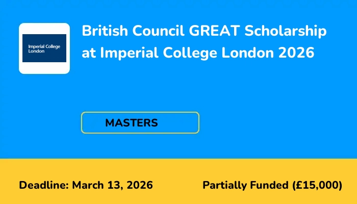 British Council GREAT Scholarship at Imperial College London 2026