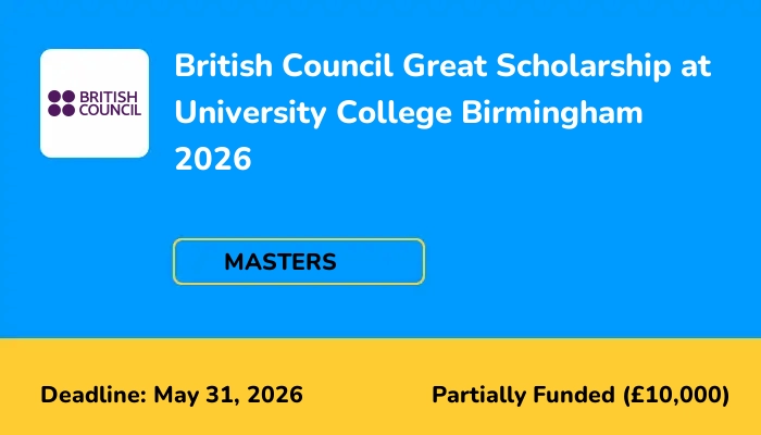 British Council Great Scholarship at University College Birmingham 2026