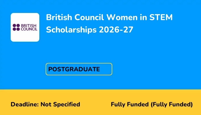 British Council Women in STEM Scholarships 2026-27