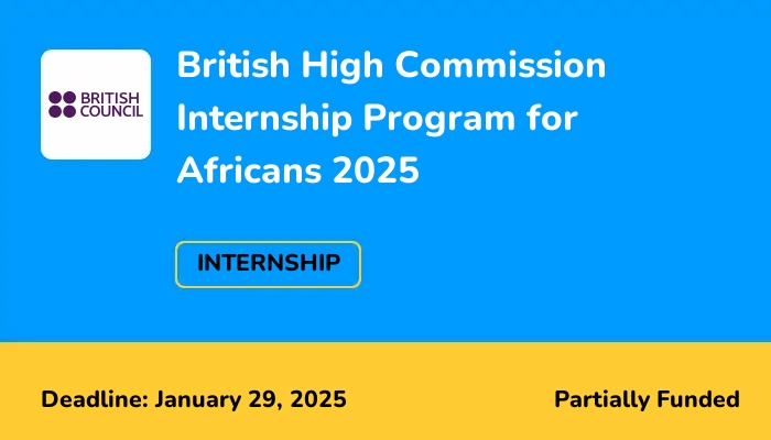 British High Commission Internship Program for Africans 2025
