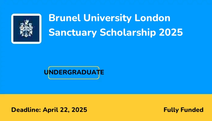 Brunel University London Sanctuary Scholarship 2025