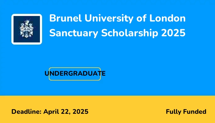 Brunel University of London Sanctuary Scholarship 2025