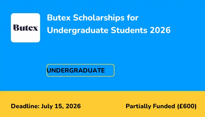 Butex Scholarships for Undergraduate Students 2026