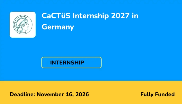 CaCTüS Internship 2027 in Germany