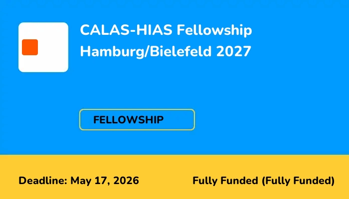 CALAS-HIAS Fellowship Hamburg/Bielefeld 2027