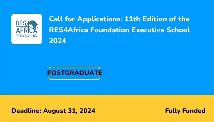 Call for Applications: 11th Edition of the RES4Africa Foundation Executive School 2024