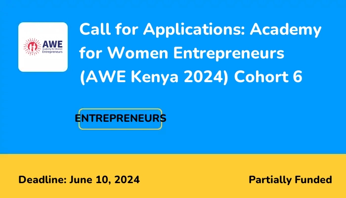 Call for Applications: Academy for Women Entrepreneurs (AWE Kenya 2024) Cohort 6