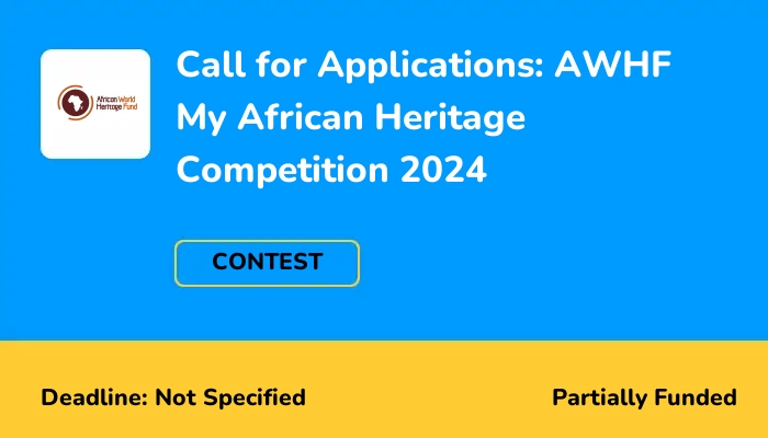 Call for Applications: AWHF My African Heritage Competition 2024