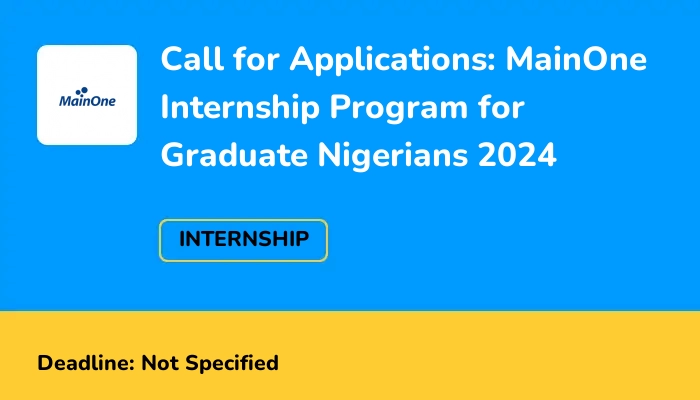 Call for Applications: MainOne Internship Program for Graduate Nigerians 2024