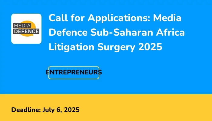Call for Applications: Media Defence Sub-Saharan Africa Litigation Surgery 2025