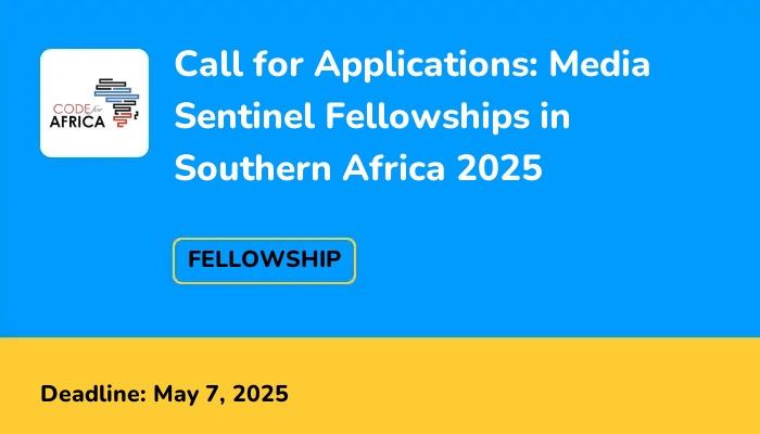 Call for Applications: Media Sentinel Fellowships in Southern Africa 2025