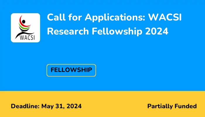 Call for Applications: WACSI Research Fellowship 2024
