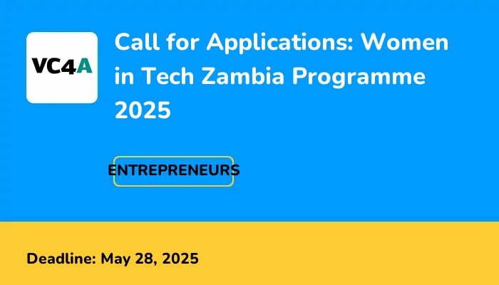 Call for Applications: Women in Tech Zambia Programme 2025