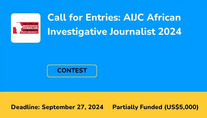Call for Entries: AIJC African Investigative Journalist 2024