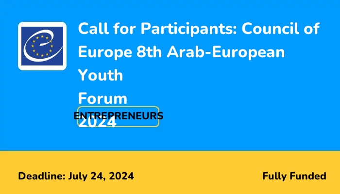 Call for Participants: Council of Europe 8th Arab-European Youth Forum 2024