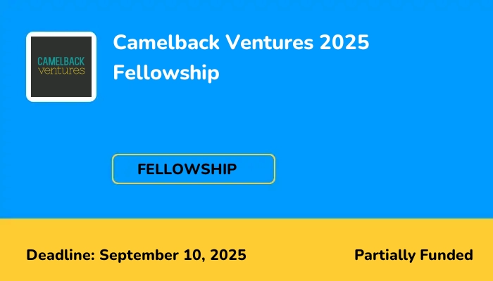 Camelback Ventures 2025 Fellowship