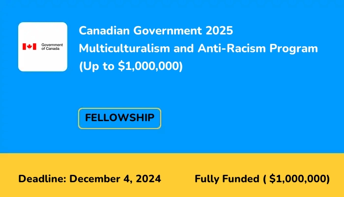 Canadian Government 2025 Multiculturalism and Anti-Racism Program (Up to $1,000,000)